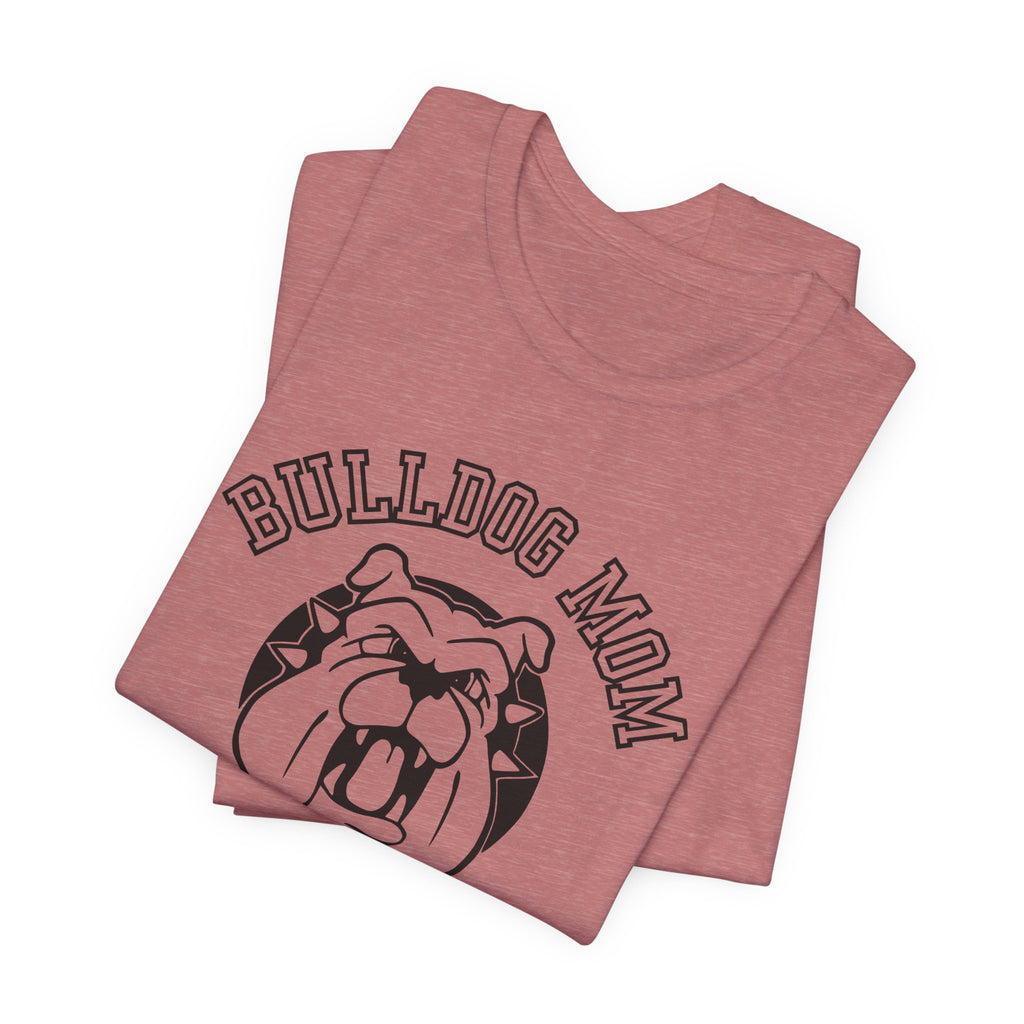 Personalized It! Bulldog Mom T-Shirt