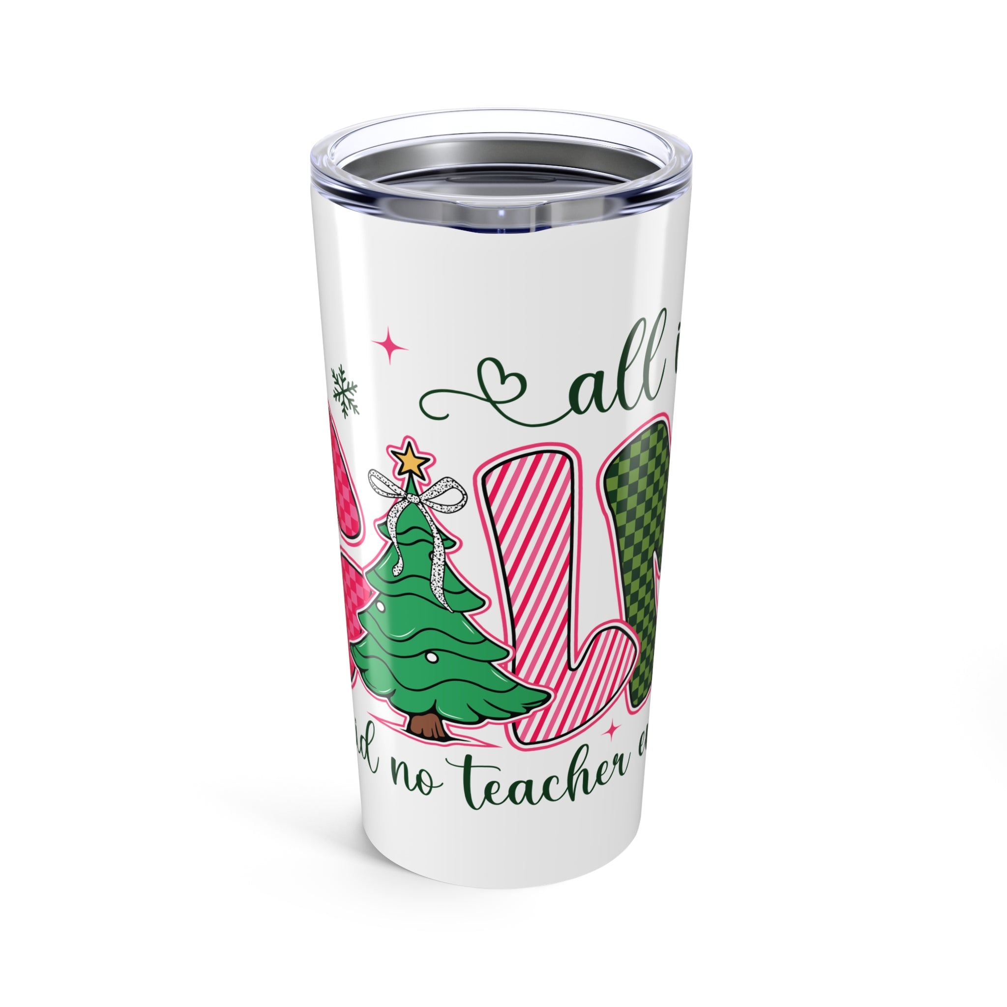 All Is Calm Teacher Tumbler