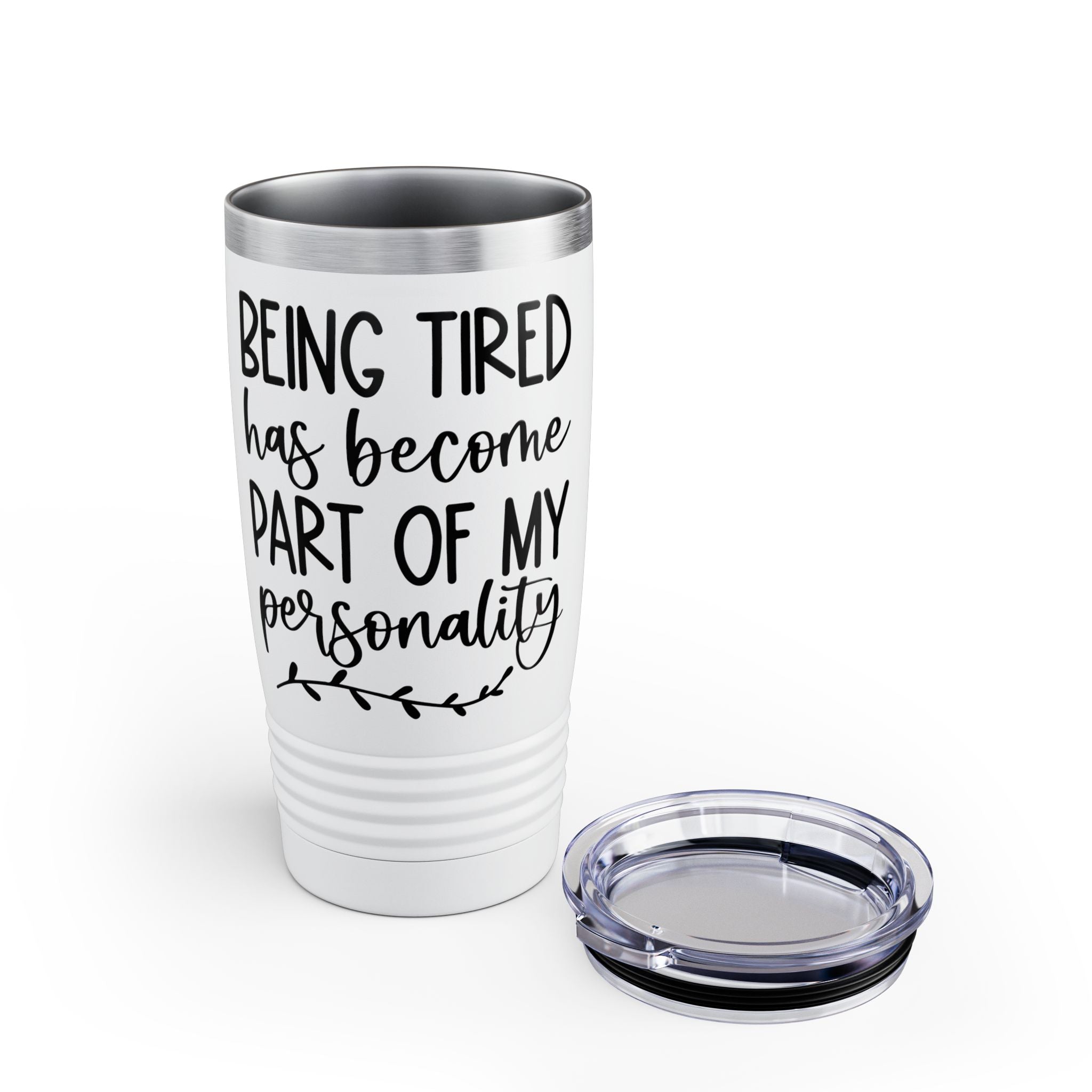 Being Tired Sassy Insulated Tumbler