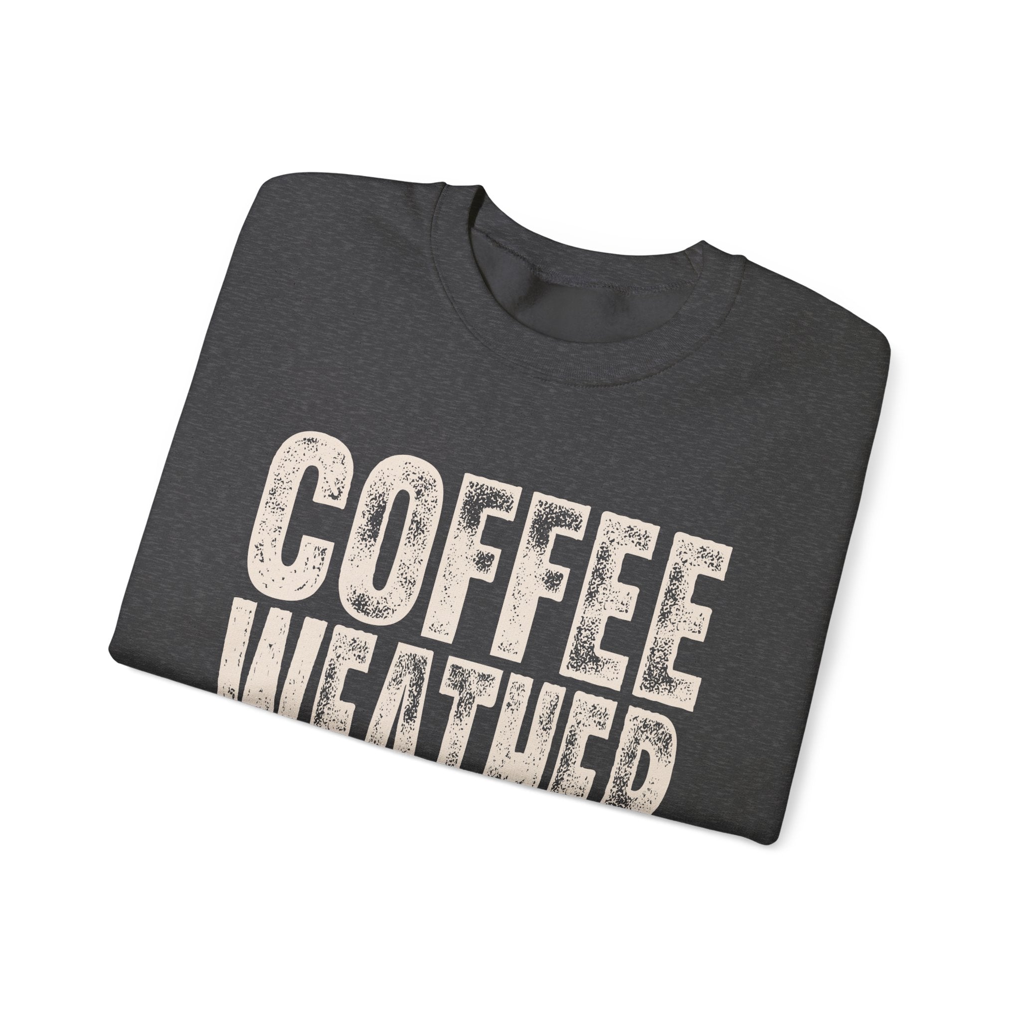 Coffee Weather Sweatshirt