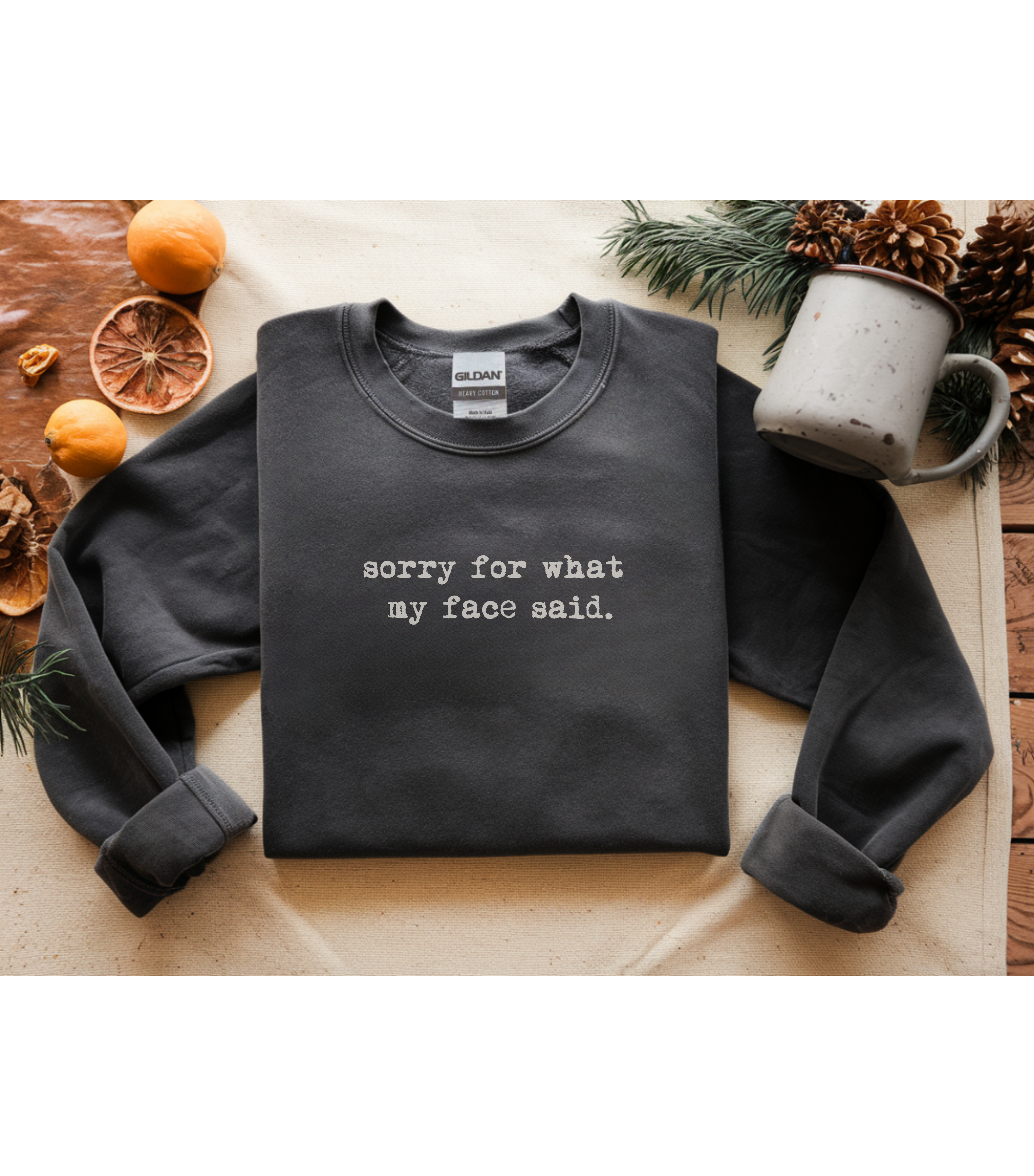 Sorry For What My Face Said Sweatshirt – Funny Sarcastic Crewneck, Cozy Layering Unisex Pullover