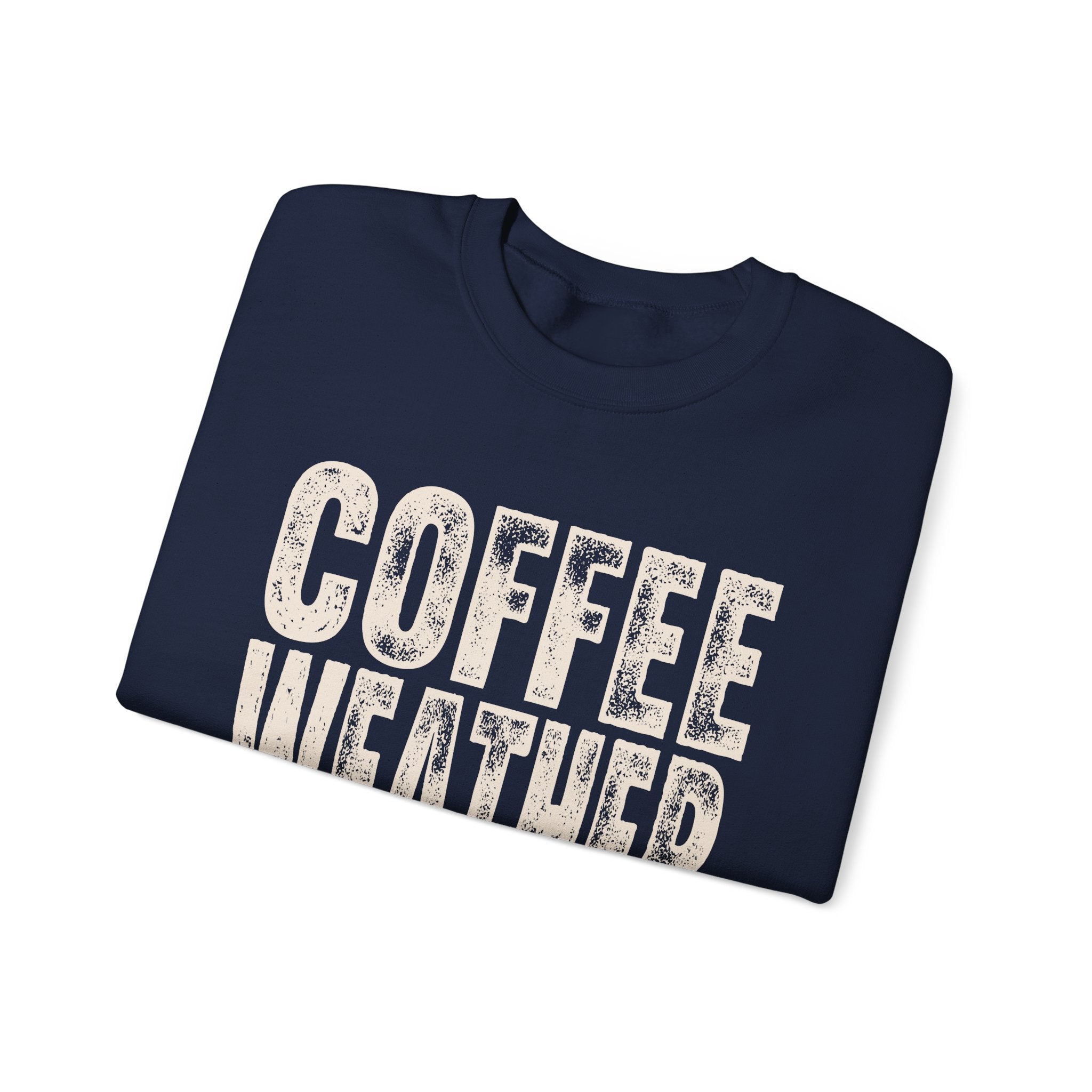 Coffee Weather Sweatshirt